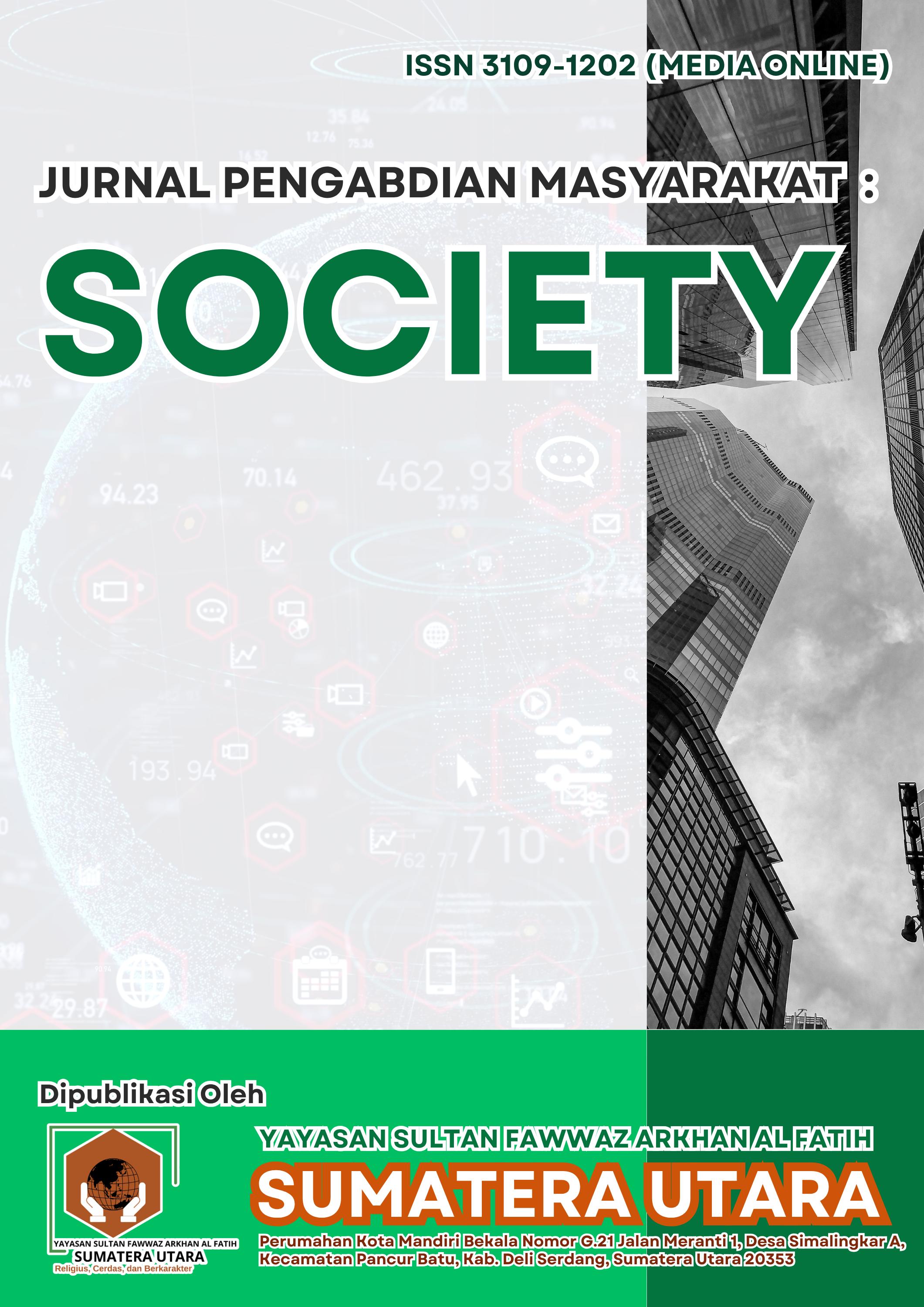 					View Vol. 1 No. 3 (2025): Jurnal Pengabdian Masyarakat : SOCIETY (November)
				